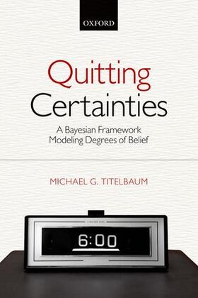 Titelbaum |  Quitting Certainties | Buch |  Sack Fachmedien