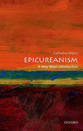 Wilson |  Epicureanism: A Very Short Introduction | Buch |  Sack Fachmedien