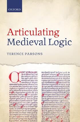 Parsons |  Articulating Medieval Logic | Buch |  Sack Fachmedien