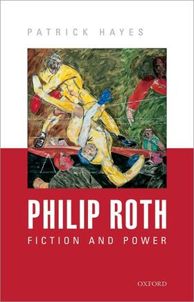 Hayes |  Philip Roth: Fiction and Power | Buch |  Sack Fachmedien