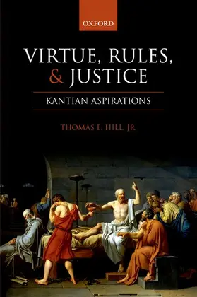 Hill, Jr |  Virtue, Rules, and Justice | Buch |  Sack Fachmedien