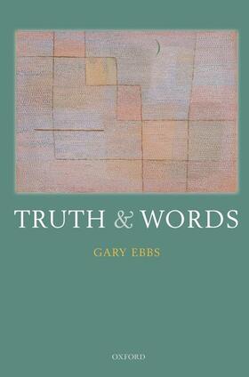 Ebbs |  Truth and Words | Buch |  Sack Fachmedien