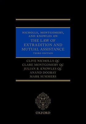Nicholls QC / Montgomery QC / Knowles QC |  Nicholls, Montgomery, and Knowles on the Law of Extradition and Mutual Assistance | Buch |  Sack Fachmedien