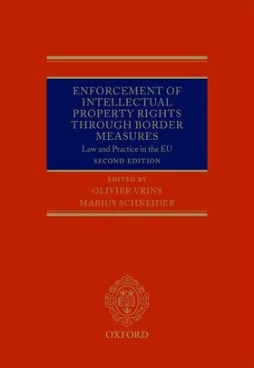 Vrins / Schneider | Enforcement of Intellectual Property Rights Through Border Measures | Buch | 978-0-19-969293-4 | sack.de