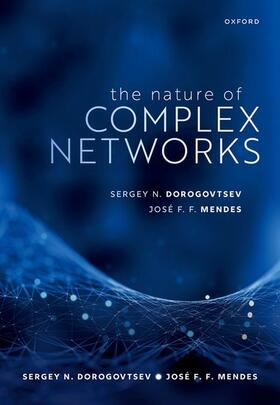 Dorogovtsev / Mendes |  The Nature of Complex Networks | Buch |  Sack Fachmedien