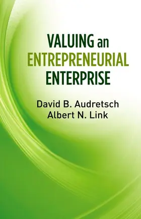 Audretsch / Link | Valuing an Entrepreneurial Enterprise | Buch | 978-0-19-973037-7 | sack.de