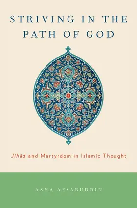 Afsaruddin |  Striving in the Path of God | Buch |  Sack Fachmedien