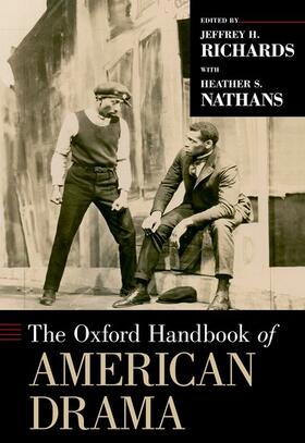 Richards / Nathans |  Oxford Handbook of American Drama | Buch |  Sack Fachmedien