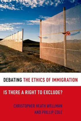 Wellman / Cole |  Debating the Ethics of Immigration | Buch |  Sack Fachmedien