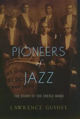 Gushee |  Pioneers of Jazz | Buch |  Sack Fachmedien