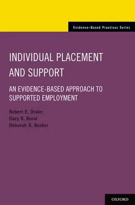 Drake / Bond / Becker |  Individual Placement and Support | Buch |  Sack Fachmedien