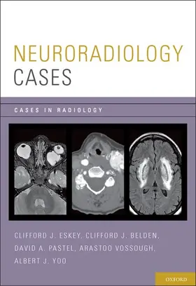 Eskey / Belden / Pastel |  Neuroradiology Cases | Buch |  Sack Fachmedien