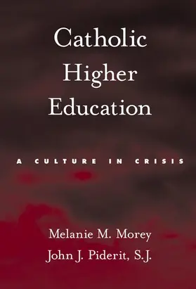 Morey / Piderit |  Catholic Higher Education | Buch |  Sack Fachmedien