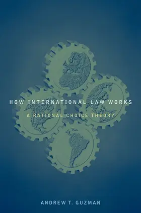 Guzman |  How International Law Works | Buch |  Sack Fachmedien