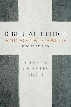 Mott |  Biblical Ethics and Social Change | Buch |  Sack Fachmedien