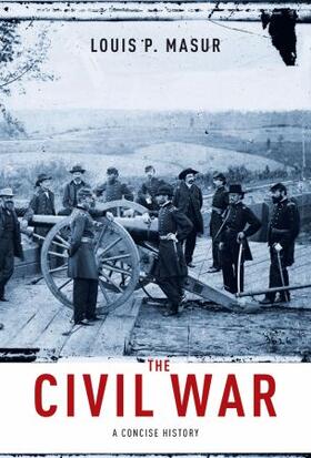 Masur |  The Civil War: A Concise History | Buch |  Sack Fachmedien