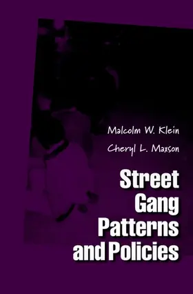 Klein / Maxson |  Street Gang Patterns and Policies | Buch |  Sack Fachmedien