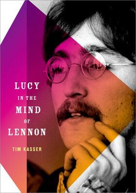 Kasser |  Lucy in the Mind of Lennon | Buch |  Sack Fachmedien