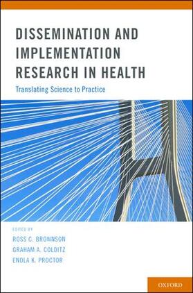 Brownson / Colditz / Proctor |  Dissemination and Implementation Research in Health | Buch |  Sack Fachmedien
