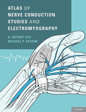 Leis / Schenk |  Atlas of Nerve Conduction Studies and Electromyography | Buch |  Sack Fachmedien