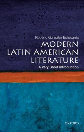 Gonzalez Echevarria |  Modern Latin American Literature: A Very Short Introduction | Buch |  Sack Fachmedien