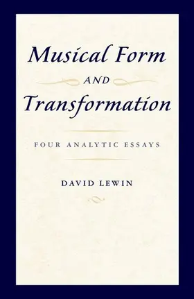 Lewin |  Musical Form and Transformation | Buch |  Sack Fachmedien