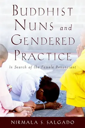 Salgado |  Buddhist Nuns and Gendered Practice | Buch |  Sack Fachmedien