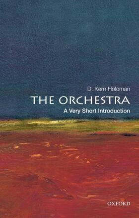 Holoman |  The Orchestra: A Very Short Introduction | Buch |  Sack Fachmedien