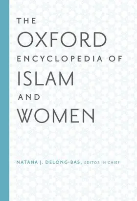 Afsaruddin / Delong-Bas / Abugideiri |  The Oxford Encyclopedia of Islam and Women: Two-Volume Set | Buch |  Sack Fachmedien