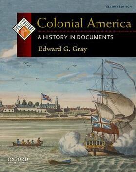 Gray |  Colonial America: A History in Documents | Buch |  Sack Fachmedien