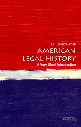 White |  American Legal History: A Very Short Introduction | Buch |  Sack Fachmedien