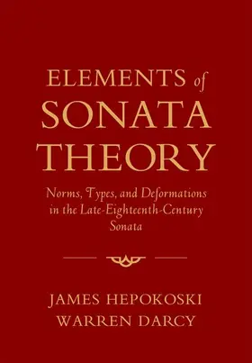 Hepokoski / Darcy |  Elements of Sonata Theory | Buch |  Sack Fachmedien