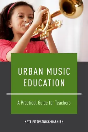 Fitzpatrick-Harnish |  Urban Music Education | Buch |  Sack Fachmedien