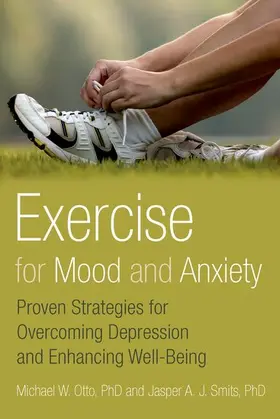 Otto / Smits |  Exercise for Mood and Anxiety | Buch |  Sack Fachmedien