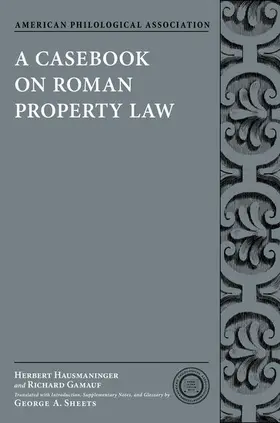 Hausmaninger / Gamauf |  Casebook on Roman Property Law | Buch |  Sack Fachmedien