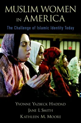 Haddad / Smith / Moore |  Muslim Women in America | Buch |  Sack Fachmedien