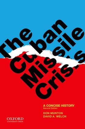 Munton / Welch | The Cuban Missile Crisis | Buch | 978-0-19-979570-3 | sack.de