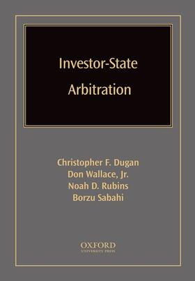 Dugan / Wallace / Rubins |  Investor-State Arbitration | Buch |  Sack Fachmedien