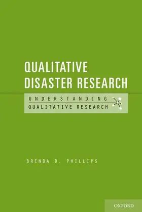 Phillips / Leavy |  Qualitative Disaster Research | Buch |  Sack Fachmedien