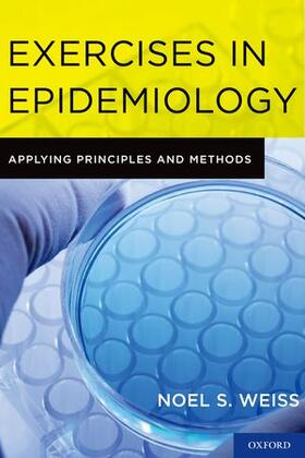 Weiss | Exercises in Epidemiology | Buch | 978-0-19-979678-6 | sack.de