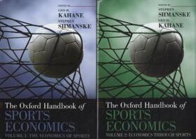 Shmanske / Kahane |  The Oxford Handbook of Sports Economics 2 Volume Set | Buch |  Sack Fachmedien