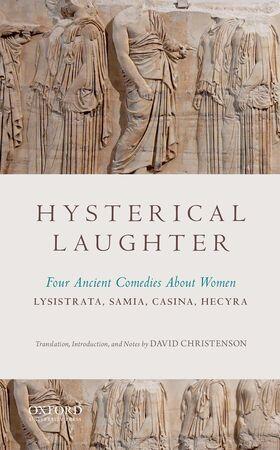 Christenson |  Hysterical Laughter: Four Ancient Comedies about Women | Buch |  Sack Fachmedien