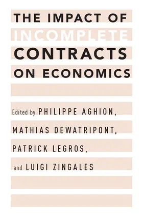 Aghion / Dewatripont / Legros |  Impact of Incomplete Contracts on Economics | Buch |  Sack Fachmedien