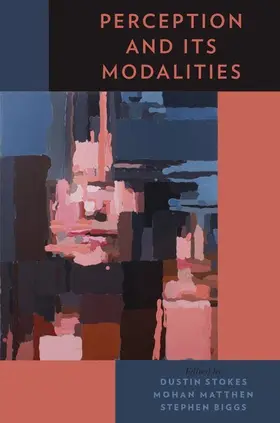 Biggs / Stokes / Matthen |  Perception and Its Modalities | Buch |  Sack Fachmedien