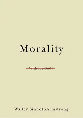 Sinnott-Armstrong |  Morality Without God? | Buch |  Sack Fachmedien