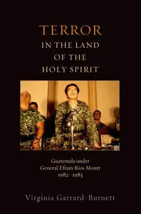 Garrard-Burnett |  Terror in the Land of the Holy Spirit | Buch |  Sack Fachmedien