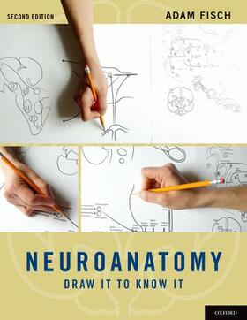 Fisch | Neuroanatomy | Buch | 978-0-19-984571-2 | sack.de
