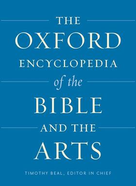 Beal |  The Oxford Encyclopedia of the Bible and the Arts | Buch |  Sack Fachmedien