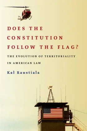 Raustiala |  Does the Constitution Follow the Flag? | Buch |  Sack Fachmedien