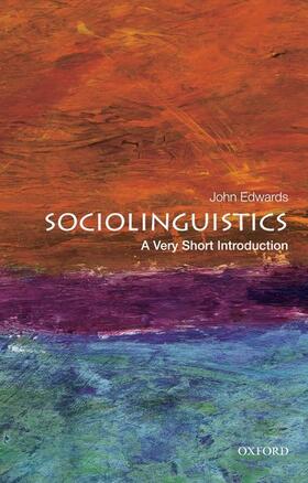 Edwards |  Sociolinguistics: A Very Short Introduction | Buch |  Sack Fachmedien